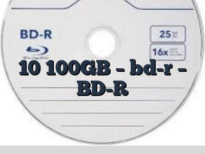 10 100GB - bd-r - BD-R