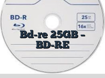 Bd-re 25GB - BD-RE