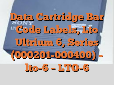 Data Cartridge Bar Code Labels, Lto Ultrium 6, Series (000201-000400) - lto-6 - LTO-6