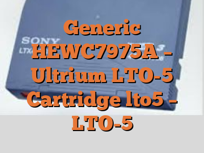 Generic HEWC7975A - Ultrium LTO-5 Cartridge lto5 - LTO-5