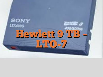 Hewlett 9 TB - LTO-7