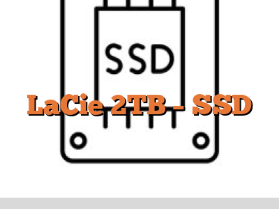LaCie 2TB - SSD