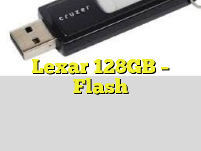 Lexar 128GB - Flash