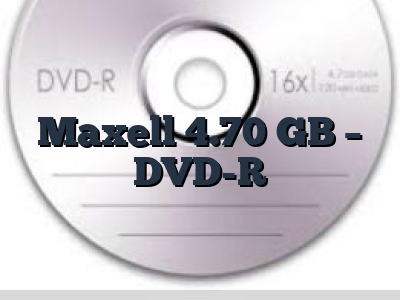 Maxell 4.70 GB - DVD-R
