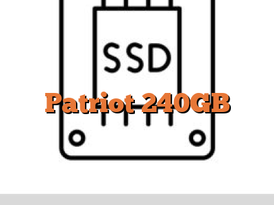 Patriot 240GB