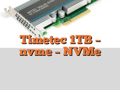 Timetec 1TB - nvme - NVMe