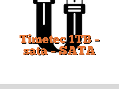Timetec 1TB - sata - SATA